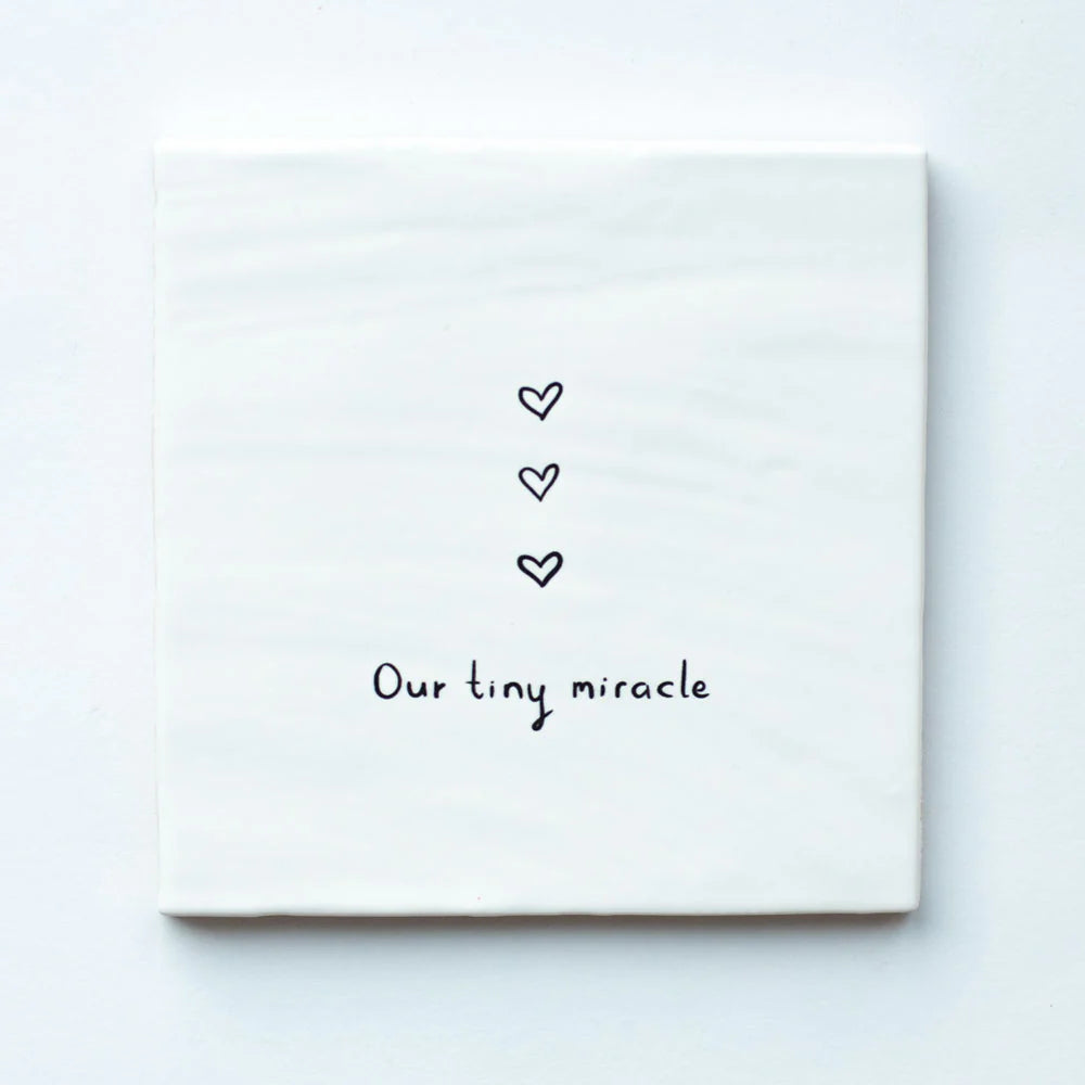 Tegeltje - Our Tiny Miracle